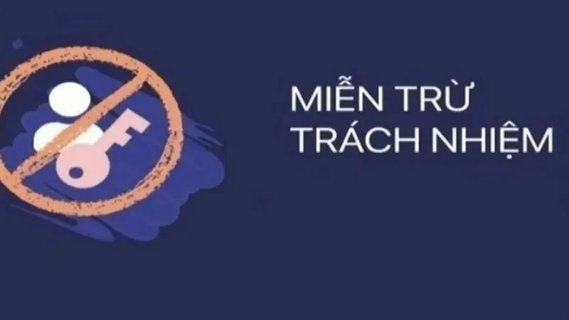 Các quy định cụ thể về Miễn trừ những trách nhiệm 