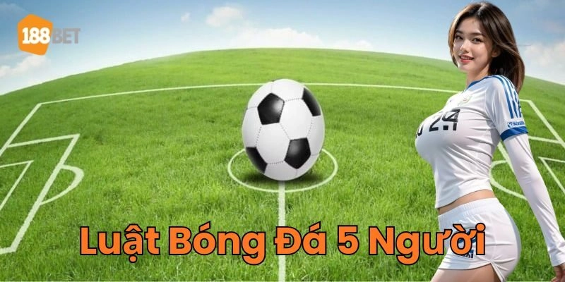 Luật Bóng Đá 5 Người về tình huống trong sân